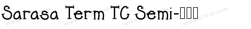 Sarasa Term TC Semi字体转换